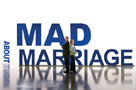Mad About Marriage